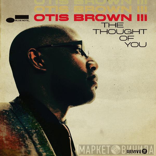  Otis Brown III  - The Thought Of You