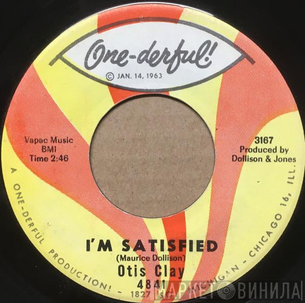 Otis Clay  - I'm Satisfied / I Testify