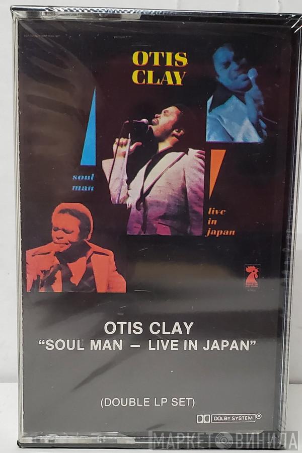 Otis Clay - Soul Man - Live In Japan