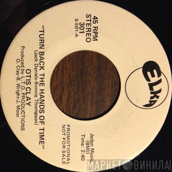 Otis Clay - Turn Back The Hands Of Time