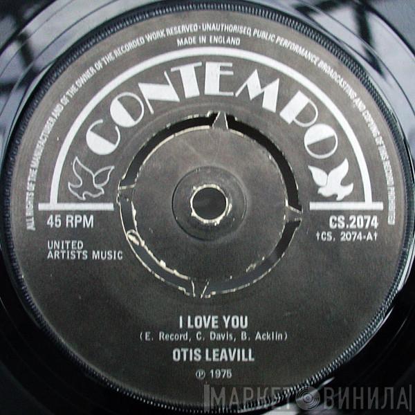 Otis Leavill - I Love You / Tell The World