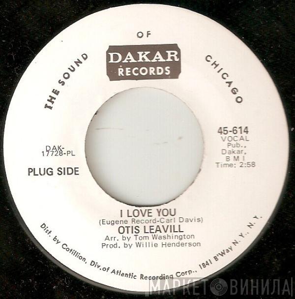 Otis Leavill - I Love You