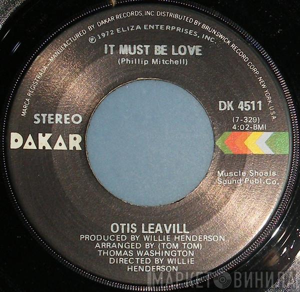  Otis Leavill  - It Must Be Love
