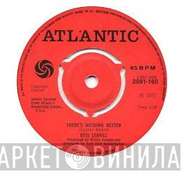 Otis Leavill - There's Nothing Better