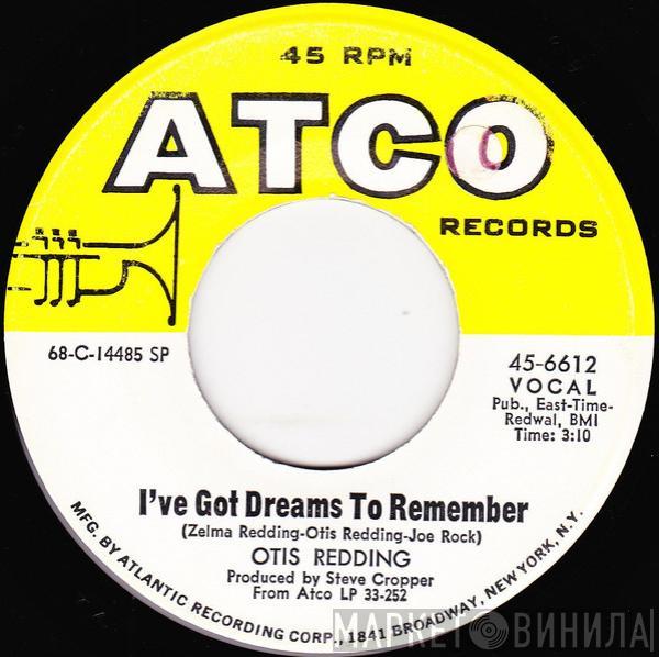  Otis Redding  - I've Got Dreams To Remember / Nobody's Fault But Mine