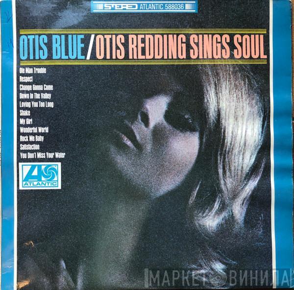  Otis Redding  - Otis Blue / Otis Redding Sings Soul