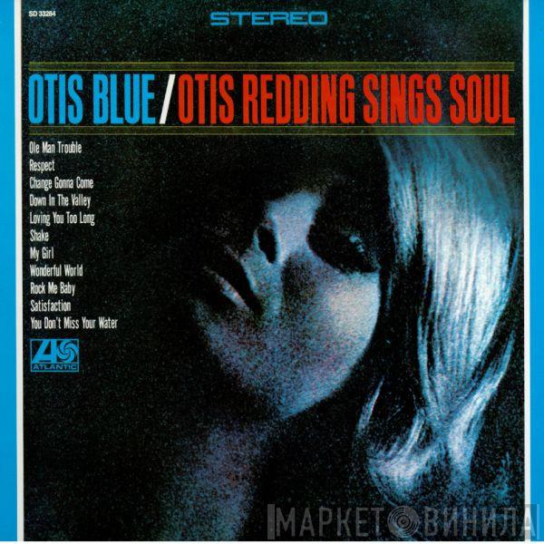  Otis Redding  - Otis Blue / Otis Redding Sings Soul