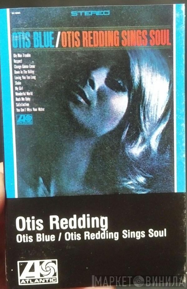  Otis Redding  - Otis Blue / Otis Redding Sings Soul