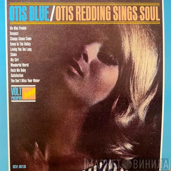  Otis Redding  - Otis Blue / Otis Redding Sings Soul