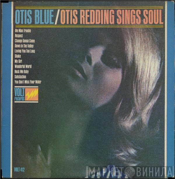  Otis Redding  - Otis Blue / Otis Redding Sings Soul