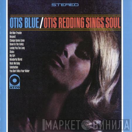  Otis Redding  - Otis Blue / Otis Redding Sings Soul