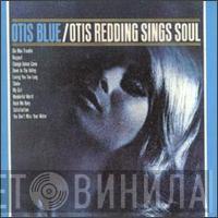  Otis Redding  - Otis Blue / Otis Redding Sings Soul