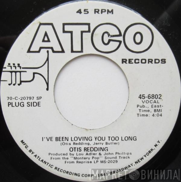 Otis Redding - I've Been Loving You Too Long