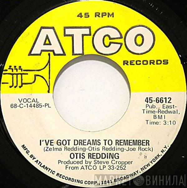 Otis Redding - I've Got Dreams To Remember / Nobody's Fault But Mine