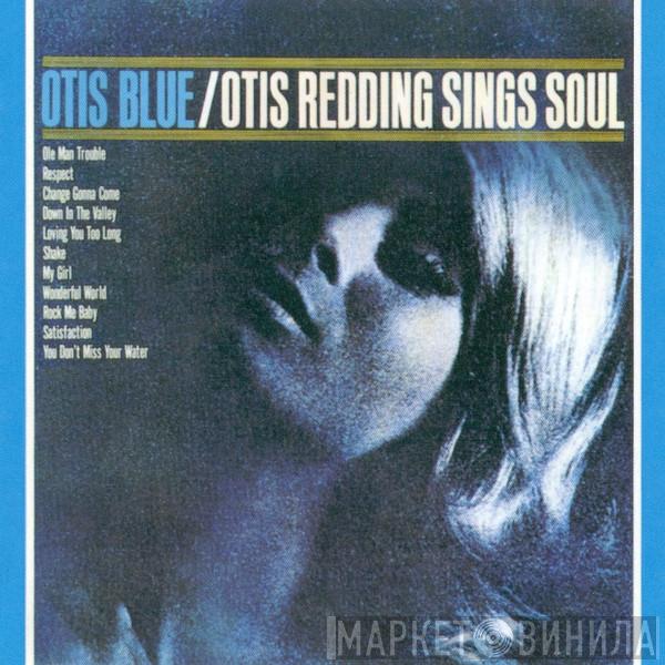 Otis Redding - Otis Blue / Otis Redding Sings Soul