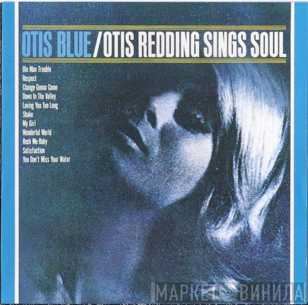 Otis Redding - Otis Blue / Otis Redding Sings Soul