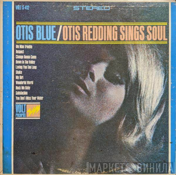 Otis Redding - Otis Blue / Otis Redding Sings Soul