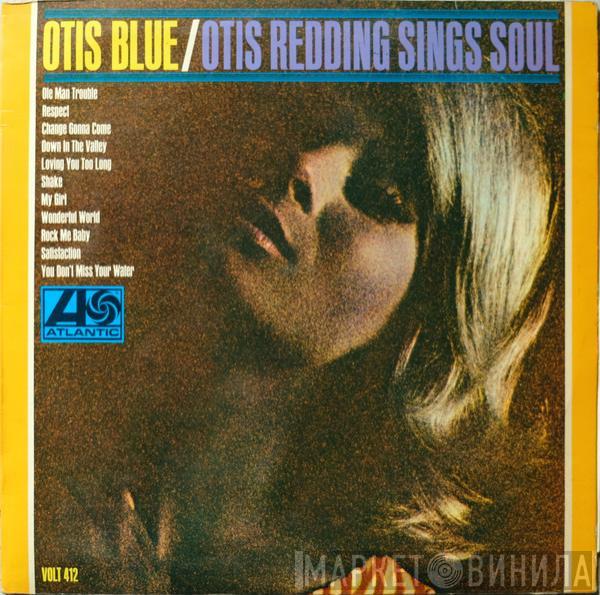 Otis Redding - Otis Blue / Otis Redding Sings Soul
