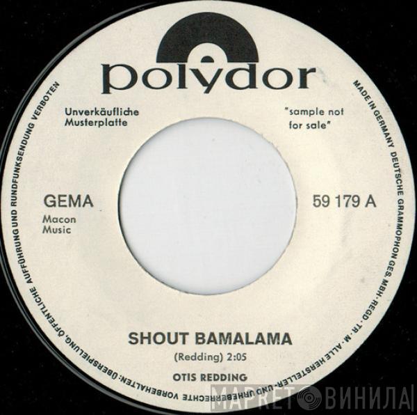  Otis Redding  - Shout Bamalama