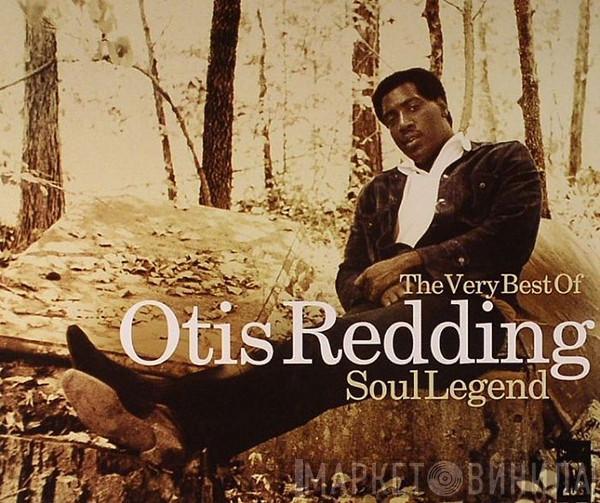 Otis Redding - Soul Legend (The Very Best Of Otis Redding)