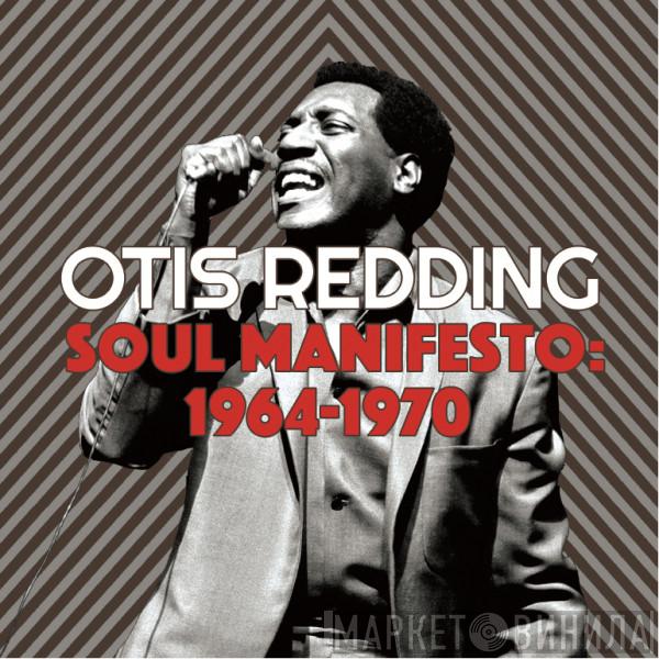 Otis Redding - Soul Manifesto: 1964-1970