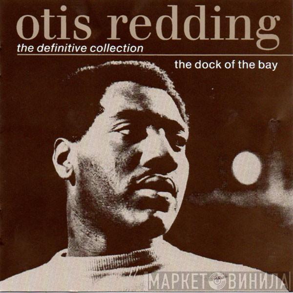 Otis Redding - The Dock Of The Bay - The Definitive Collection