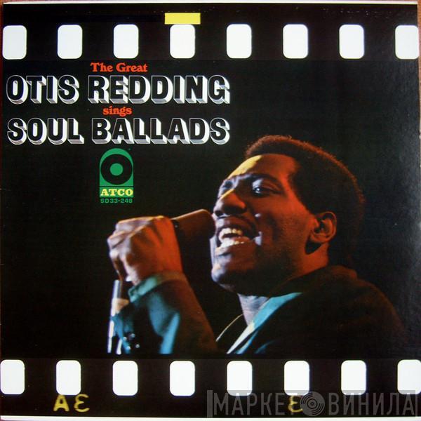  Otis Redding  - The Great Otis Redding Sings Soul Ballads