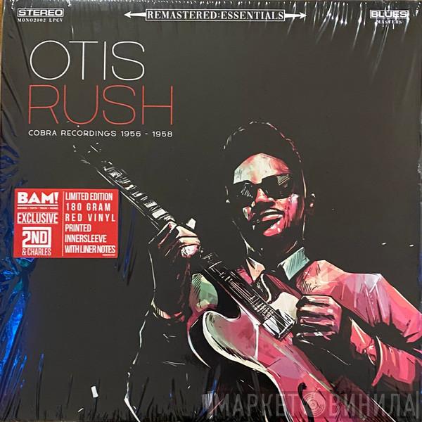  Otis Rush  - Cobra Recordings 1956 - 1958