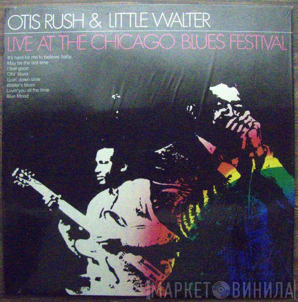 Otis Rush, Little Walter - Live At The Chicago Blues Festival
