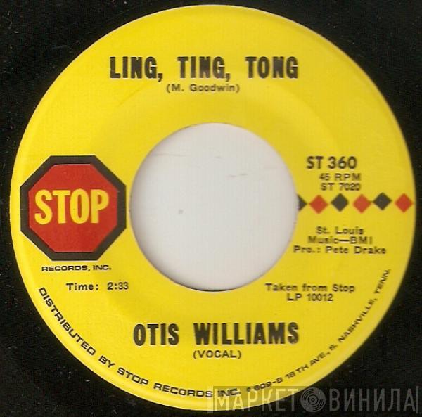 Otis Williams  - Ling, Ting, Tong / For The Love Of My Woman