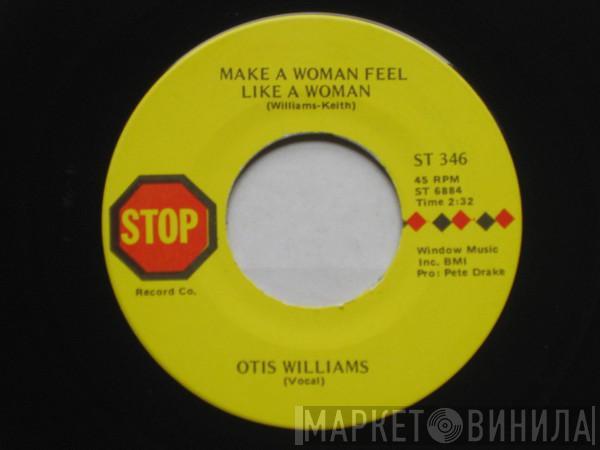 Otis Williams  - Make A Woman Feel Like A Woman