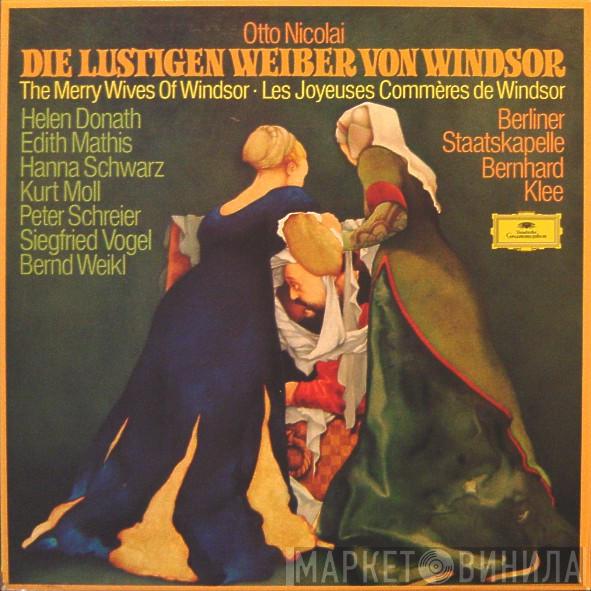 Otto Nicolai, Helen Donath, Edith MAthis, Hanna Schwarz, Kurt Moll, Peter Schreier, Siegfried Vogel, Bernd Weikl, Staatskapelle Berlin, Bernhard Klee - Die Lustigen Weiber Von Windsor (Komische Oper In Drei Akten)