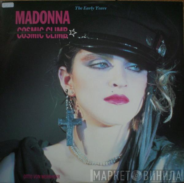 Otto Von Wernherr, Madonna - Cosmic Climb