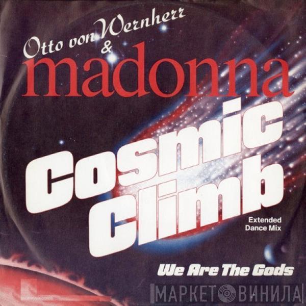 Otto Von Wernherr, Madonna - Cosmic Climb