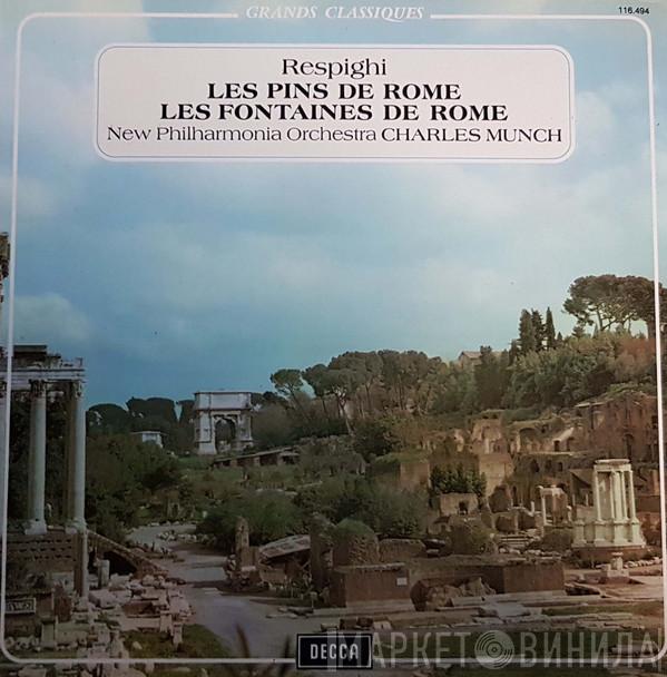 Ottorino Respighi, New Philharmonia Orchestra, Charles Munch - Les Pins De Rome / Les Fontaines De Rome