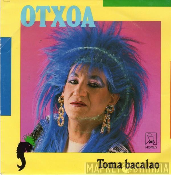 Otxoa - Toma Bacalao