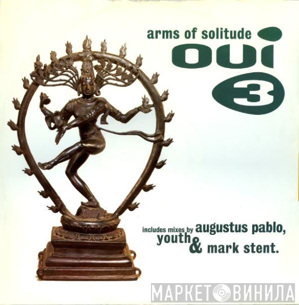 Oui 3 - Arms Of Solitude