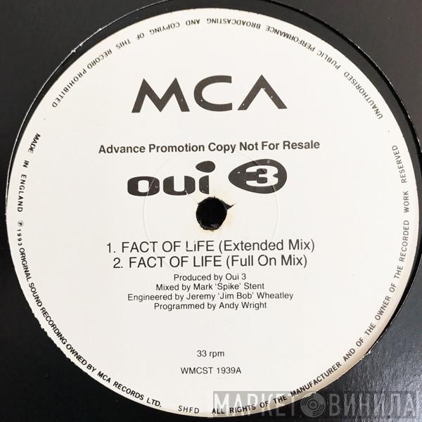 Oui 3 - Fact Of Life