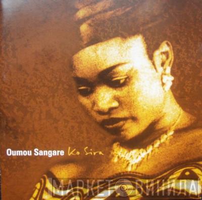 Oumou Sangare - Ko Sira