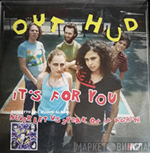  Out Hud  - It's For You