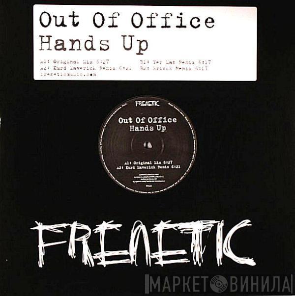 Out Of Office - Hands Up
