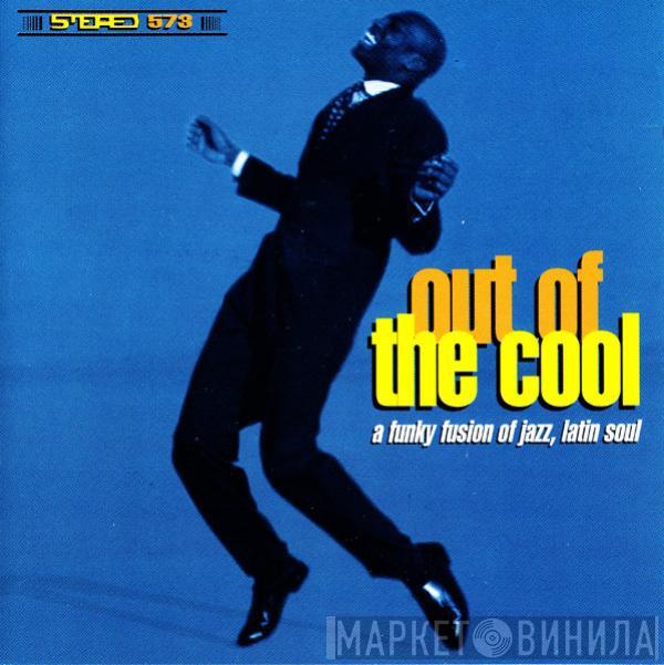  - Out Of The Cool