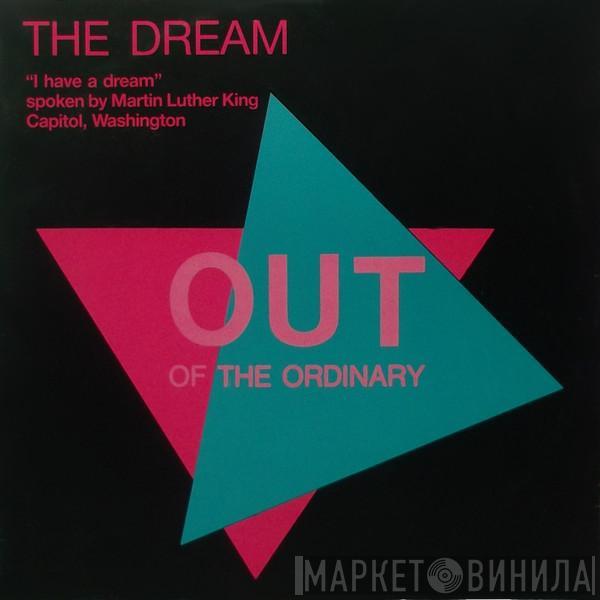  Out Of The Ordinary  - The Dream