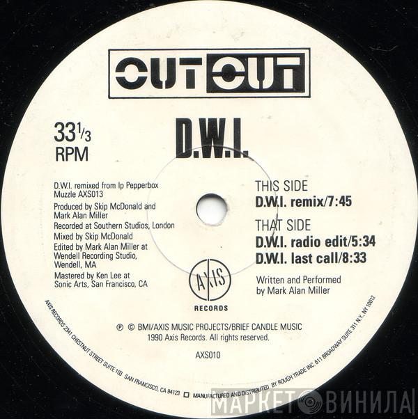 Out Out - D.W.I.