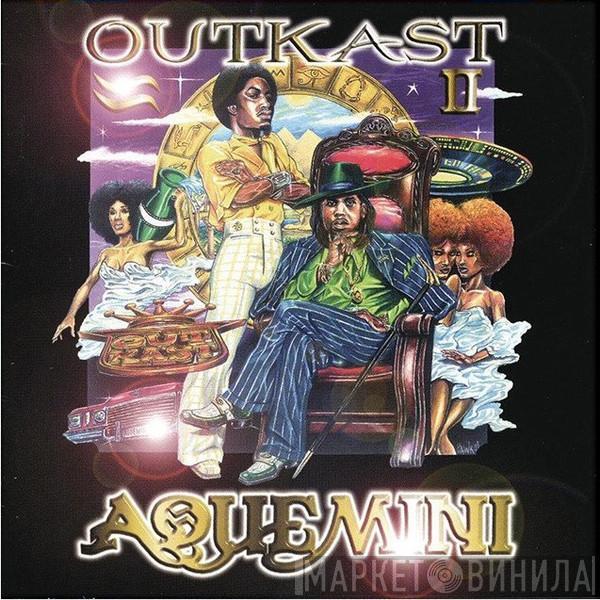 OutKast - Aquemini