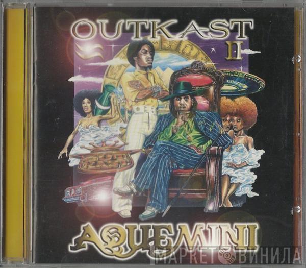  OutKast  - Aquemini