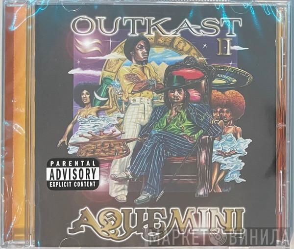  OutKast  - Aquemini