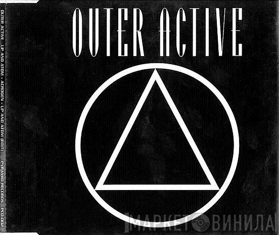 Outer Active - Up And Atom / Acrogen / Up And Atom (Edit)