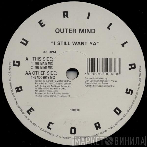 Outer Mind - I Still Want Ya