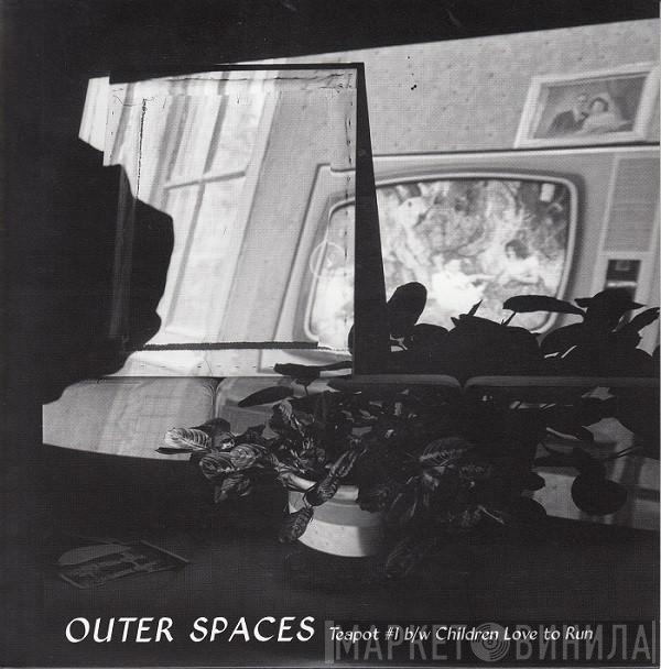 Outer Spaces - Teapot #1 b/w Children Love To Run